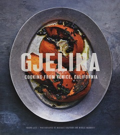 Gjelina: California Cooking from Venice Beach