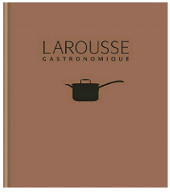 New Larousse Gastronomique